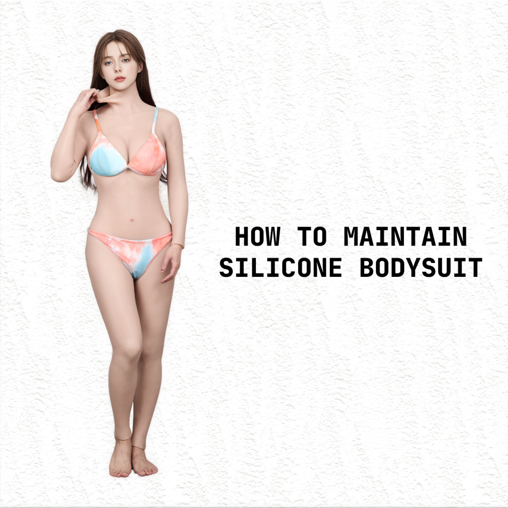 How to maintain Silicone Bodysuit